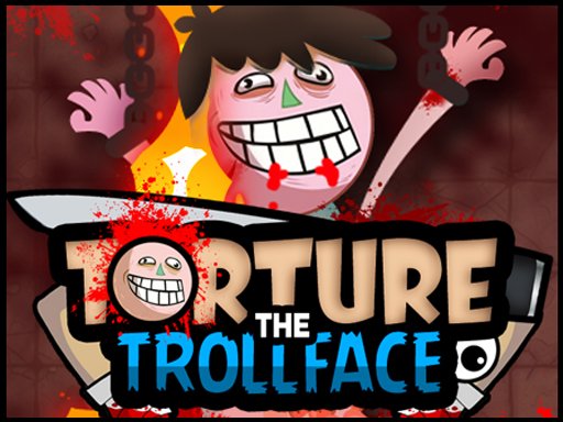Torture the Trollface oyunu