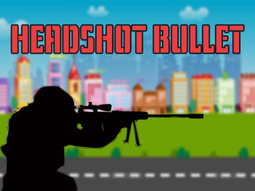Head Shot Bullet oyunu